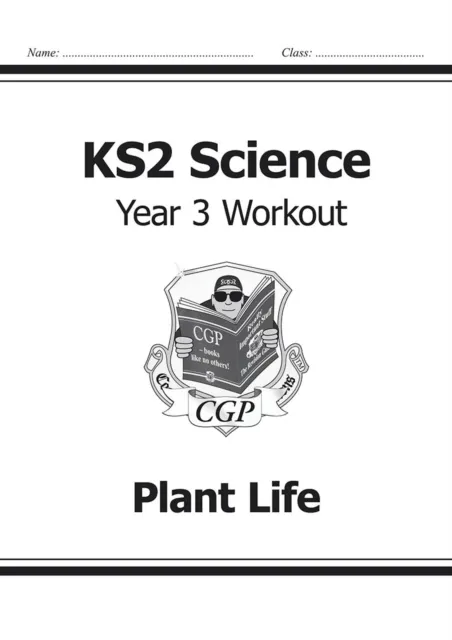 KS2 SCIENCE YEAR THREE WORKOUT: PLANT LIFE