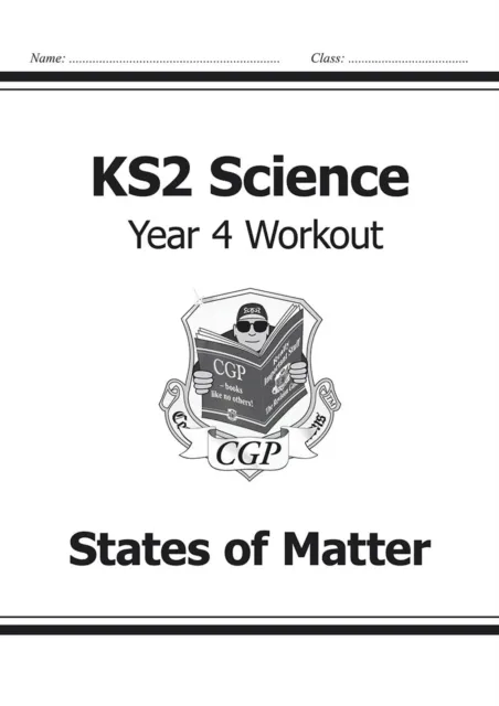 KS2 SCIENCE YEAR FOUR WORKOUT: STATES OF MATTER