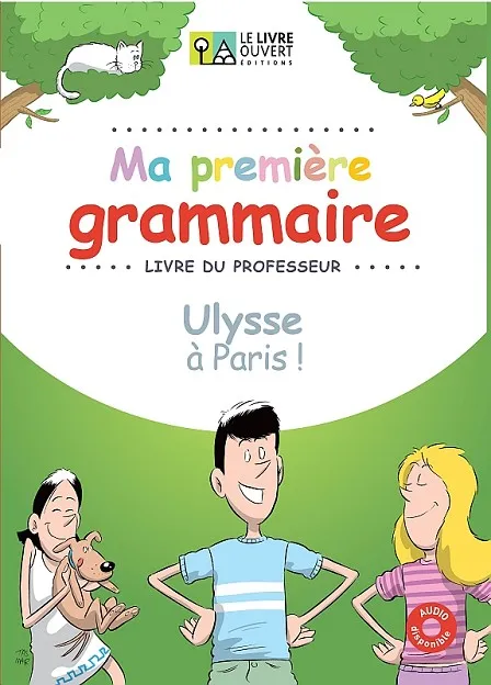 MA PREMIERE GRAMMAIRE ULYSSE A PARIS PROF