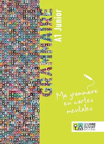 GRAMMAIRE A1 JUNIOR MA GRAMMAIRE EN CARTES MENTALES