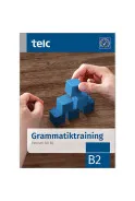 GRAMMATIKTRAINING DEUTSCH FÜR B2 ÜBUNGSBUCH