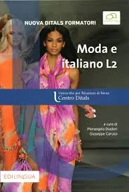 LA NUOVA DITALS FORMATORI MODA E ITALIANO L2 PP. 228 PAGINE