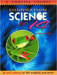 FOUNDATION SCIENCE TO 14.CONCISE COURSE