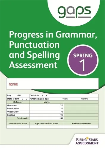 GAPS TEST 1, SPRING PACK 10 (PROGRESS IN GRAMMAR, PUNCTUATION AND SPELLING ASSESSMENT)