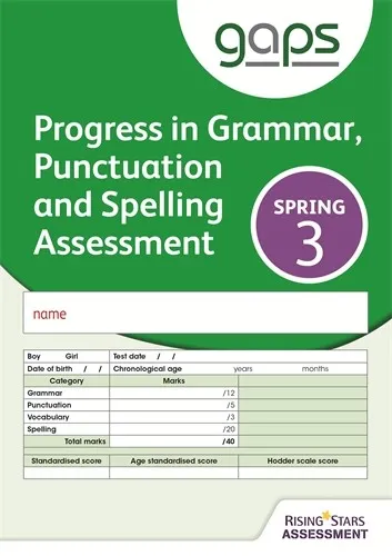 GAPS TEST 3, SPRING PACK 10 (PROGRESS IN GRAMMAR, PUNCTUATION AND SPELLING ASSESSMENT)