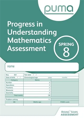 PUMA TEST 8, SPRING PK10 (PROGRESS IN UNDERSTANDING MATHEMATICS ASSESSMENT)