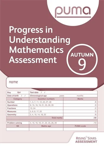 PUMA TEST 9, AUTUMN PK10 (PROGRESS IN UNDERSTANDING MATHEMATICS ASSESSMENT)