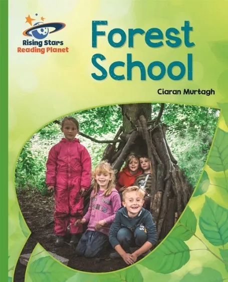 FOREST SCHOOL - GREEN: GALAXY-READING PLANET