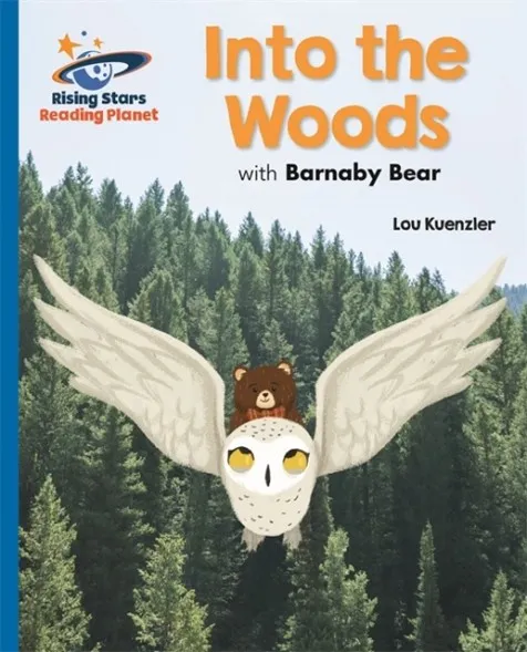 INTO THE WOODS WITH BARNABY BEAR - BLUE: GALAXY-READING PLANET