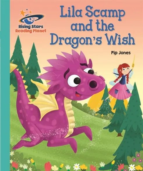 LILA SCAMP AND THE DRAGON'S WISH - TURQUOISE: GALAXY-READING PLANET