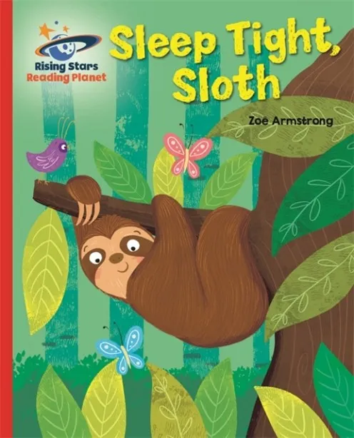 SLEEP TIGHT, SLOTH - RED B: GALAXY-READING PLANET