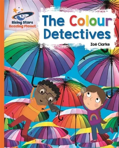 THE COLOUR DETECTIVES - ORANGE: GALAXY-READING PLANET