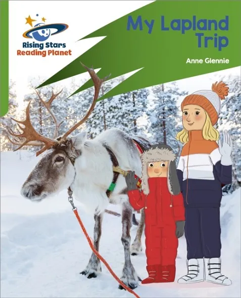 READING PLANET: ROCKET PHONICS – TARGET PRACTICE – MY LAPLAND TRIP – GREEN