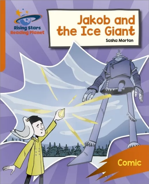 READING PLANET: ROCKET PHONICS – TARGET PRACTICE – JAKOB AND THE ICE GIANT – ORANGE