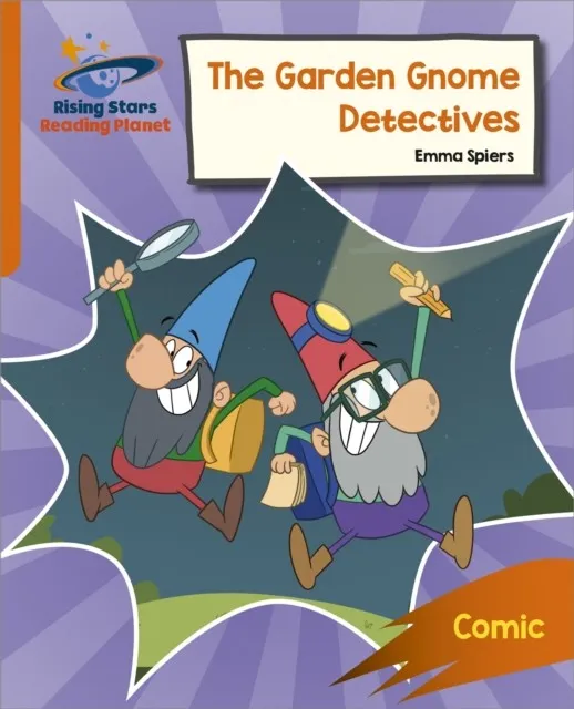 READING PLANET: ROCKET PHONICS – TARGET PRACTICE – THE GARDEN GNOME DETECTIVES – ORANGE
