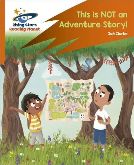 READING PLANET: ROCKET PHONICS – TARGET PRACTICE – THIS IS NOT AN ADVENTURE STORY! – ORANGE