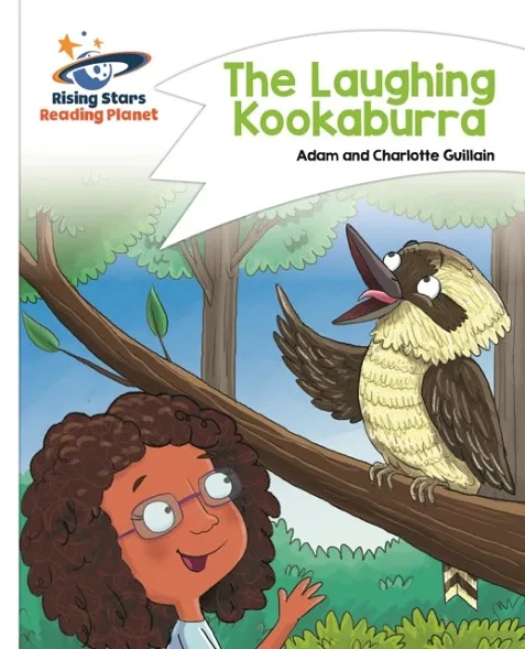 READING PLANET - THE LAUGHING KOOKABURRA - WHITE: COMET STREET KIDS
