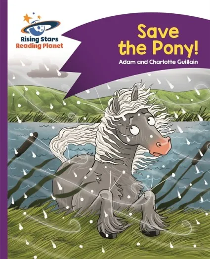 READING PLANET - SAVE THE PONY! - PURPLE: COMET STREET KIDS