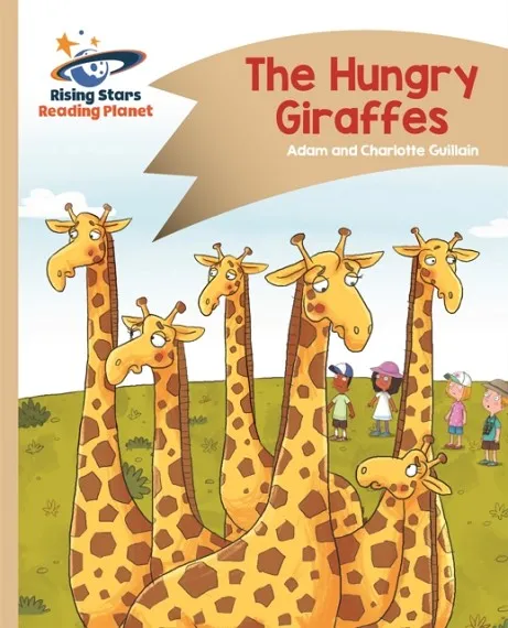 READING PLANET - THE HUNGRY GIRAFFES - GOLD: COMET STREET KIDS