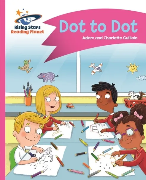 READING PLANET - DOT TO DOT - PINK A: COMET STREET KIDS