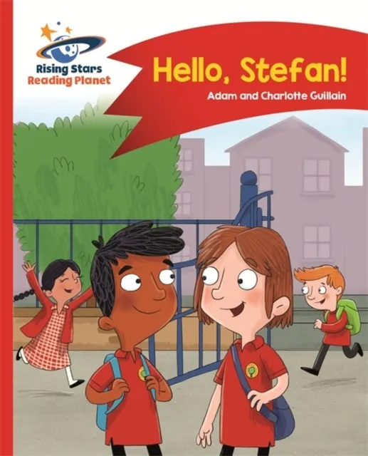 READING PLANET - HELLO, STEFAN! - RED A: COMET STREET KIDS