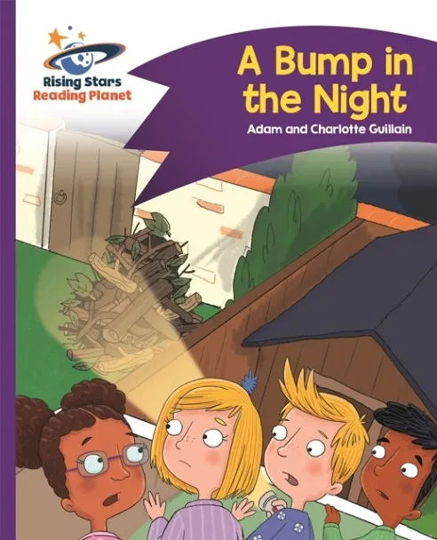 READING PLANET - A BUMP IN THE NIGHT - PURPLE: COMET STREET KIDS