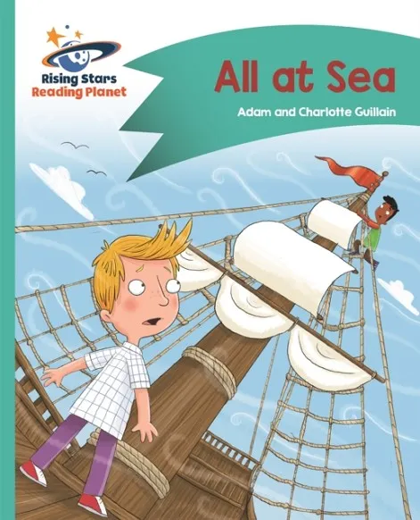 READING PLANET - ALL AT SEA - TURQUOISE: COMET STREET KIDS