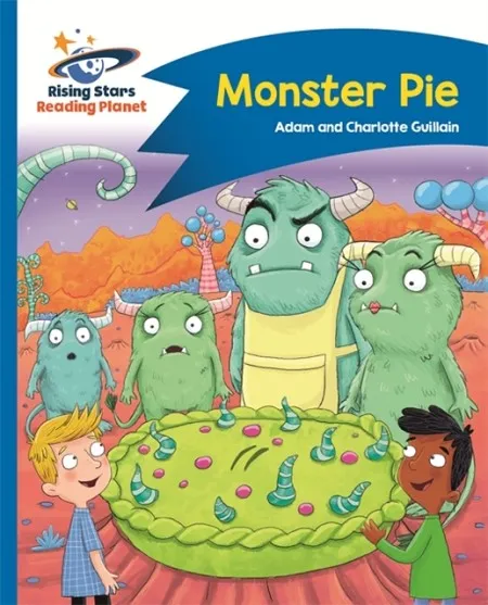 READING PLANET - MONSTER PIE - BLUE: COMET STREET KIDS