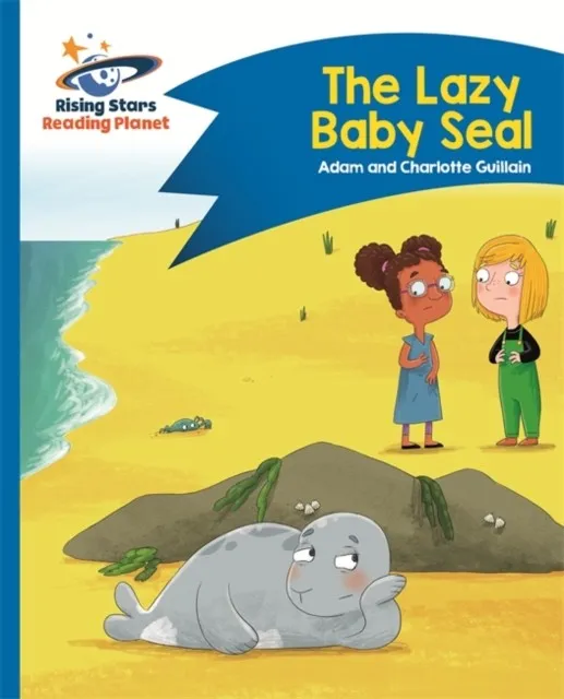 READING PLANET - THE LAZY BABY SEAL - BLUE: COMET STREET KIDS