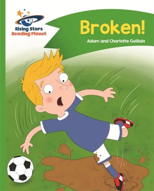 READING PLANET - BROKEN! - GREEN: COMET STREET KIDS