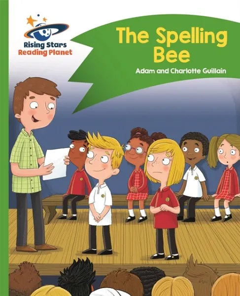 READING PLANET - THE SPELLING BEE - GREEN: COMET STREET KIDS