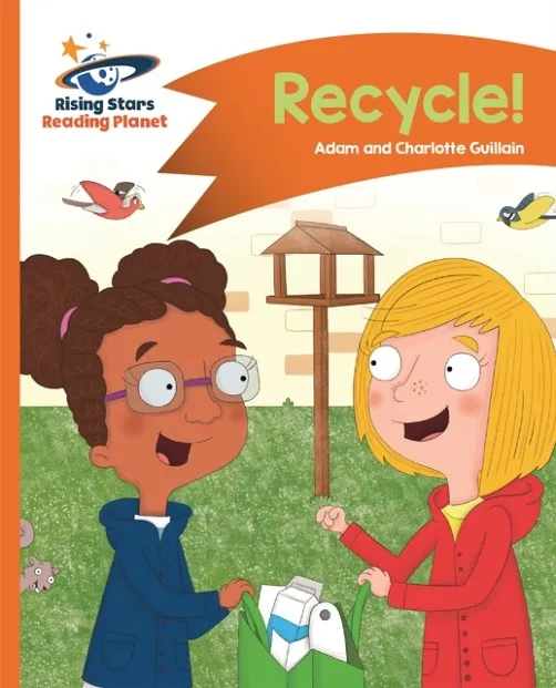 READING PLANET - RECYCLE! - ORANGE: COMET STREET KIDS