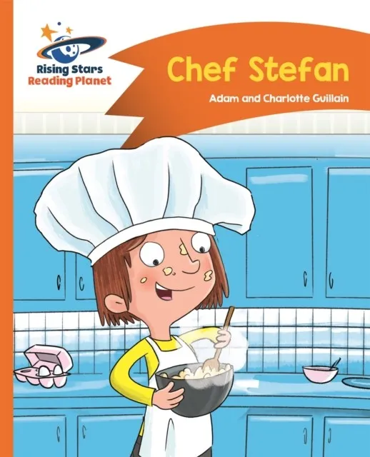 READING PLANET - CHEF STEFAN - ORANGE: COMET STREET KIDS