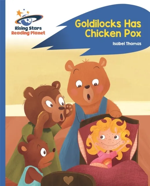 GOLDILOCKS HAS CHICKEN POX - BLUE