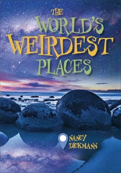 READING PLANET KS2 - THE WORLD'S WEIRDEST PLACES - LEVEL 8: SUPERNOVA (RED+ BAND)