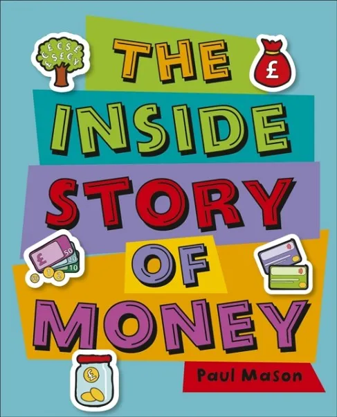 READING PLANET KS2 - THE INSIDE STORY OF MONEY - LEVEL 5: MARS/GREY BAND