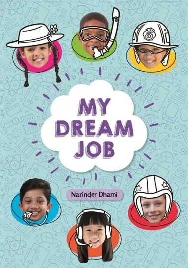 READING PLANET KS2 - MY DREAM JOB - LEVEL 7: SATURN/BLUE-RED BAND