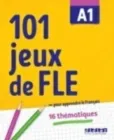 101 JEUX DE FLE CAHIER A1