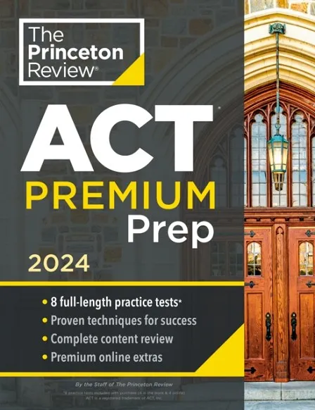 PRINCETON REVIEW ACT PREMIUM PREP 2024