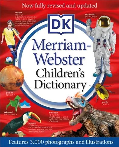 MERRIAM-WEBSTER CHILDREN'S DICTIONARY, NEW EDITION: FEATURES 3,000 PHOTOGRAPHS AND ILLUSTRATIONS
