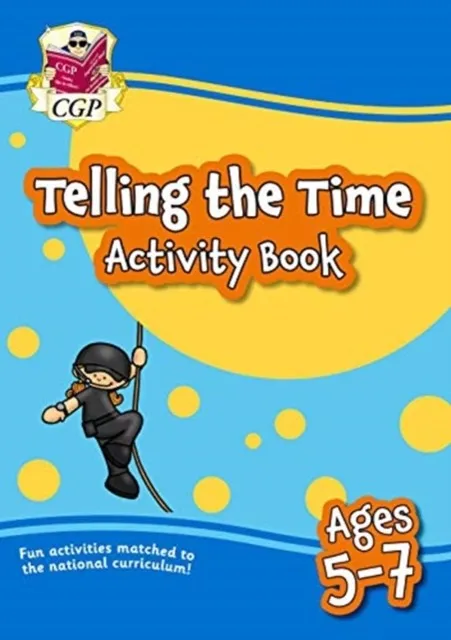 TELLING THE TIME ACTIVITY BOOK FOR AGES 5-7