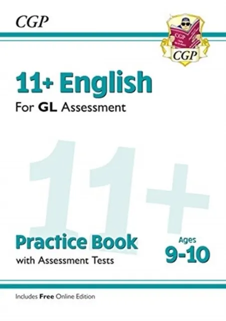 11+ GL ENGLISH PRACTICE BOOK & ASSESSMENT TESTS - AGES 9-10 (WITH ONLINE EDITION)