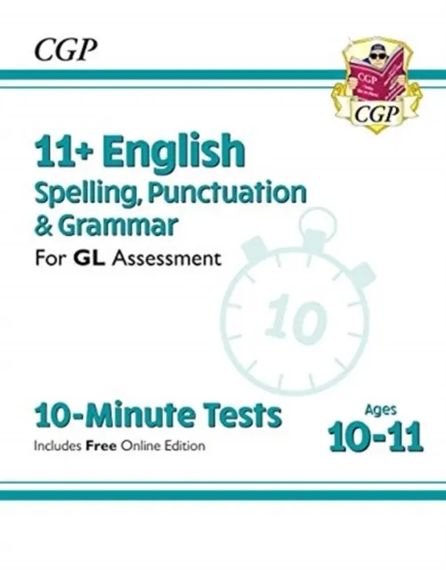 11+ GL 10-MINUTE TESTS: ENGLISH SPELLING, PUNCTUATION & GRAMMAR - AGES 10-11 BOOK 1 (WITH ONLINE ED)