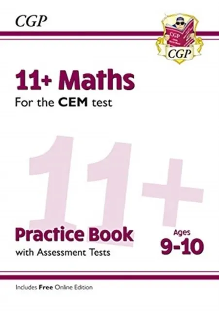 11+ CEM MATHS PRACTICE BOOK & ASSESSMENT TESTS - AGES 9-10 (WITH ONLINE EDITION)