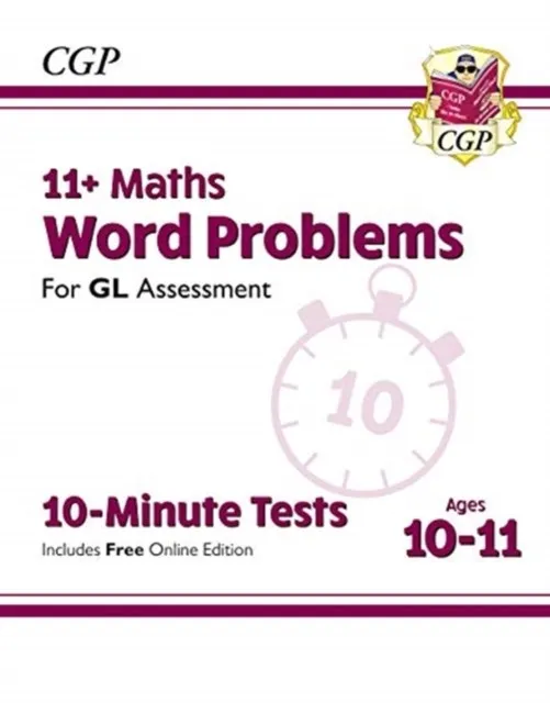 11+ GL 10-MINUTE TESTS: MATHS WORD PROBLEMS - AGES 10-11 BOOK 1 (WITH ONLINE EDITION)