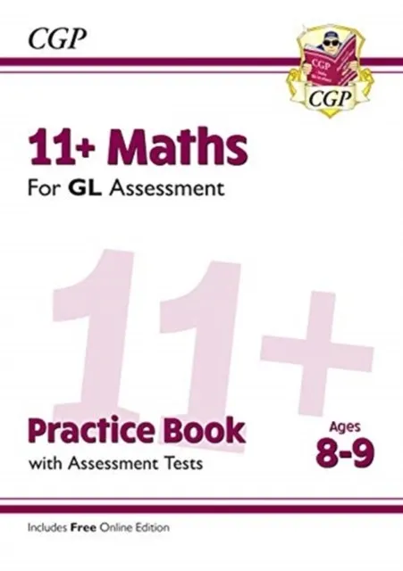 11+ GL MATHS PRACTICE BOOK & ASSESSMENT TESTS - AGES 8-9 (WITH ONLINE EDITION)