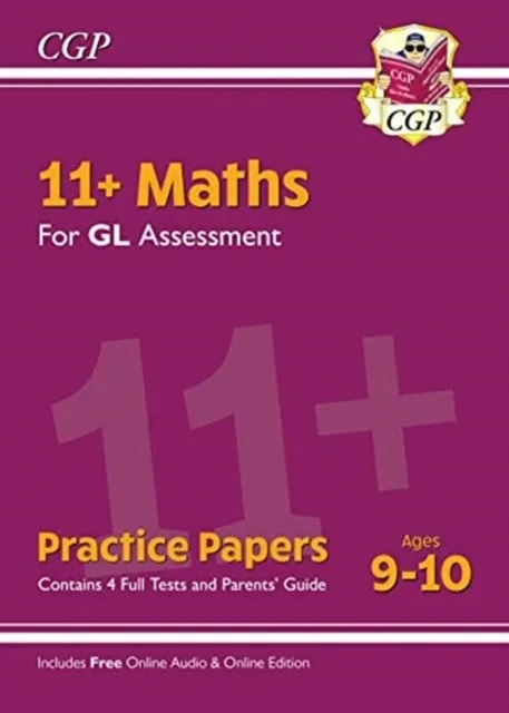 11+ GL MATHS PRACTICE PAPERS - AGES 9-10 (WITH PARENTS' GUIDE & ONLINE EDITION)