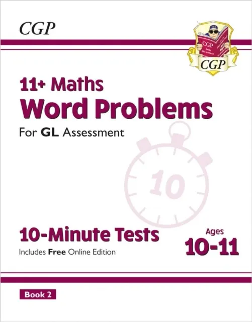 11+ GL 10-MINUTE TESTS: MATHS WORD PROBLEMS - AGES 10-11 BOOK 2 (WITH ONLINE EDITION)