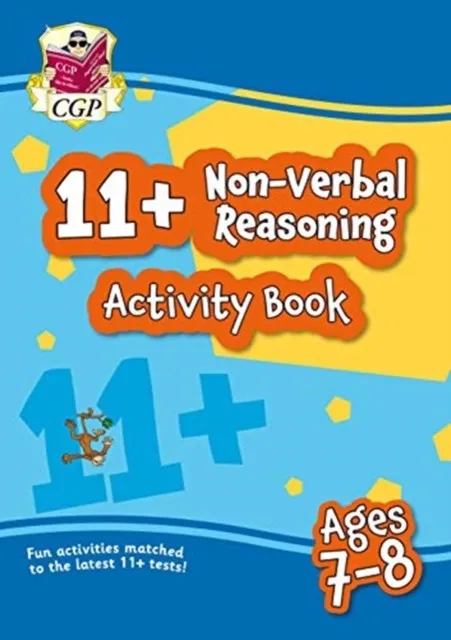 11+ ACTIVITY BOOK: NON-VERBAL REASONING - AGES 7-8