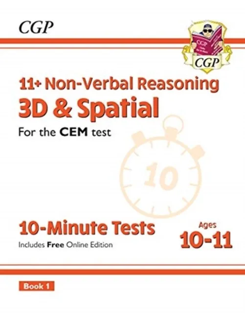 11+ CEM 10-MINUTE TESTS: NON-VERBAL REASONING 3D & SPATIAL - AGES 10-11 BOOK 1 (WITH ONLINE ED)